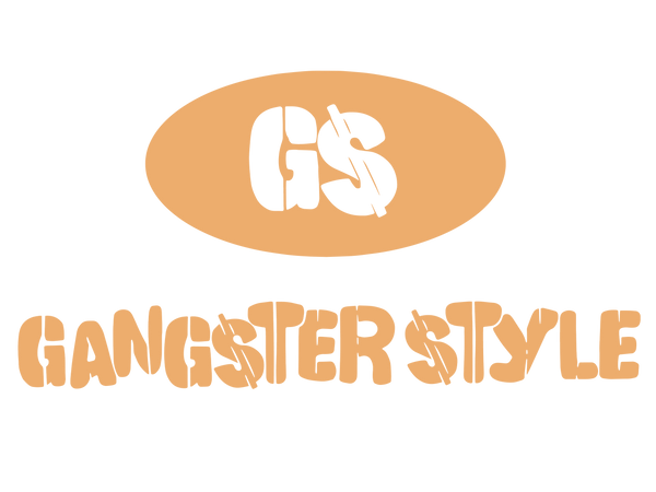 GANGSTER STYLE